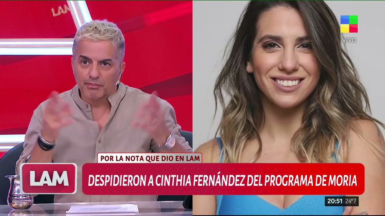 🔴 AHORA: DESPIDIERON A CINTHIA FERNÁNDEZ DEL PROGRAMA DE MORIA CASÁN