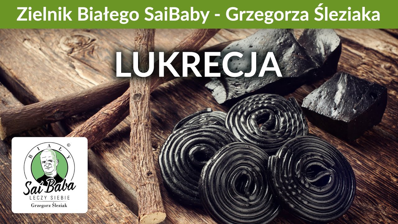 Zielnik Grzegorza Śleziaka - Lukrecja - zioło o szerokim zastosowaniu
