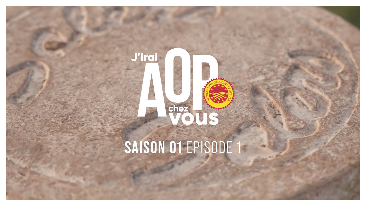 J'irai AOP chez vous - Episode 1 / Saison 1 Rigotte de Condrieu x Salers