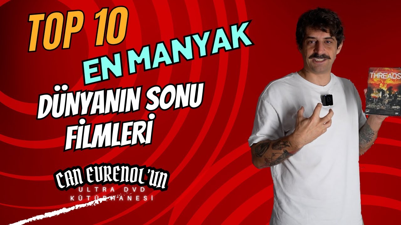 Top 10 En Manyak Dünyanın Sonu Filmleri - Can Evrenol’un ULTRA DVD Kütüphanesi - 29. Bölüm