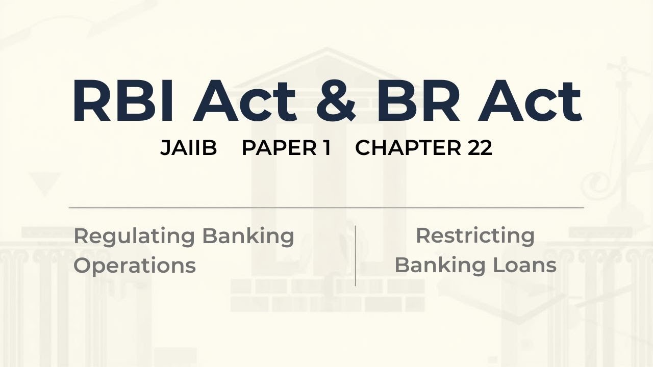 Banking Laws Explained | RBI Act 1934 & Banking Regulation Act 1949 | JAIIB Exam Prep. Ch-22