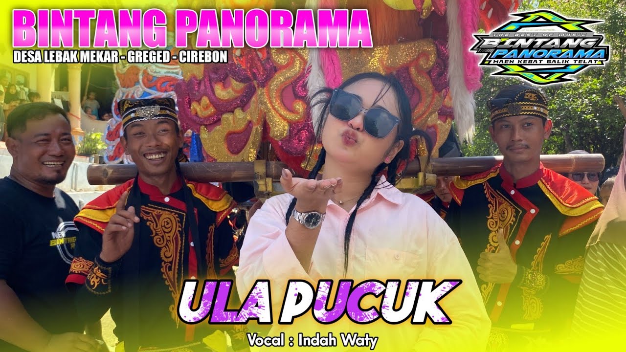 ULA PUCUK ° Indah Waty - NEW BINTANG PANORAMA‼️DESA LEBAK MEKAR GREGED CIREBON 2025