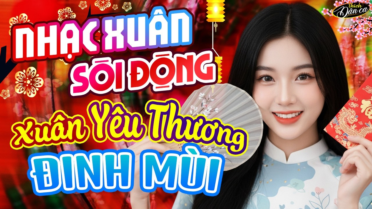 Xuân Yêu Thương, Bên Em Mùa Xuân Remix - LK Nhạc Xuân 2026 Remix Sôi Động, Chào Xuân Bính Ngọ
