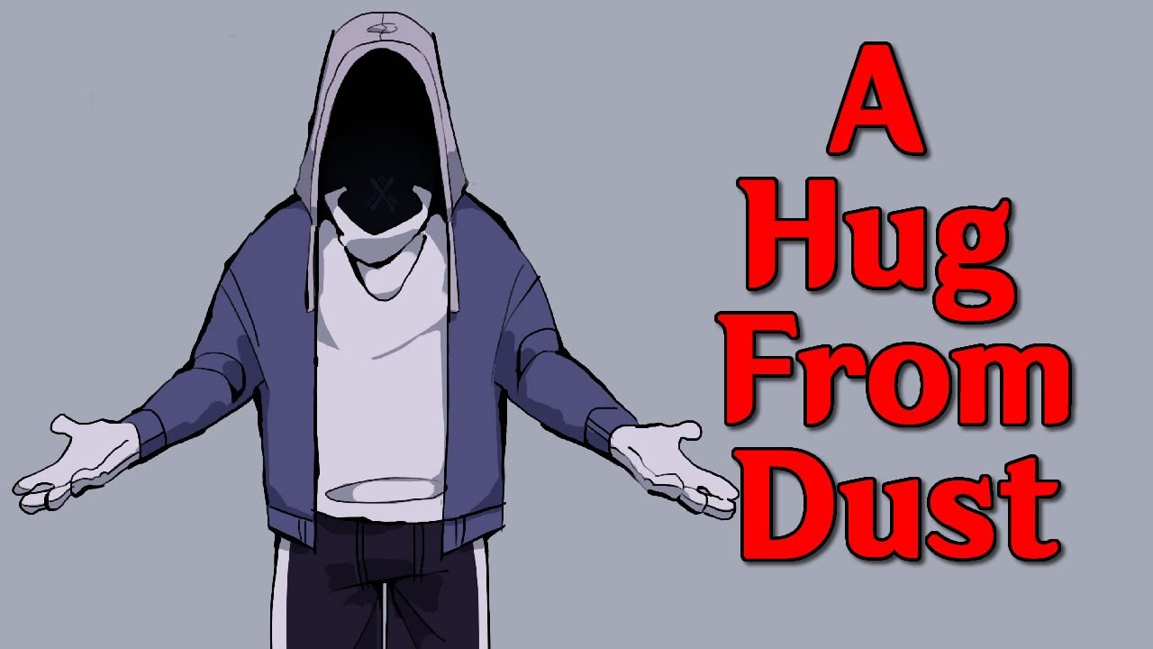 A Hug From Dust - Undertale Au Motivational Audio