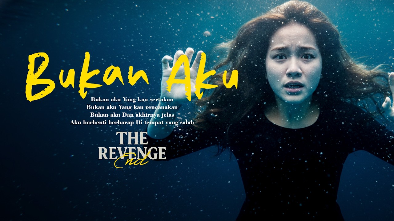 The Revenge End – Bukan Aku | #therevenge #forrevengestyle  (The Revenge End – Bukan Aku |