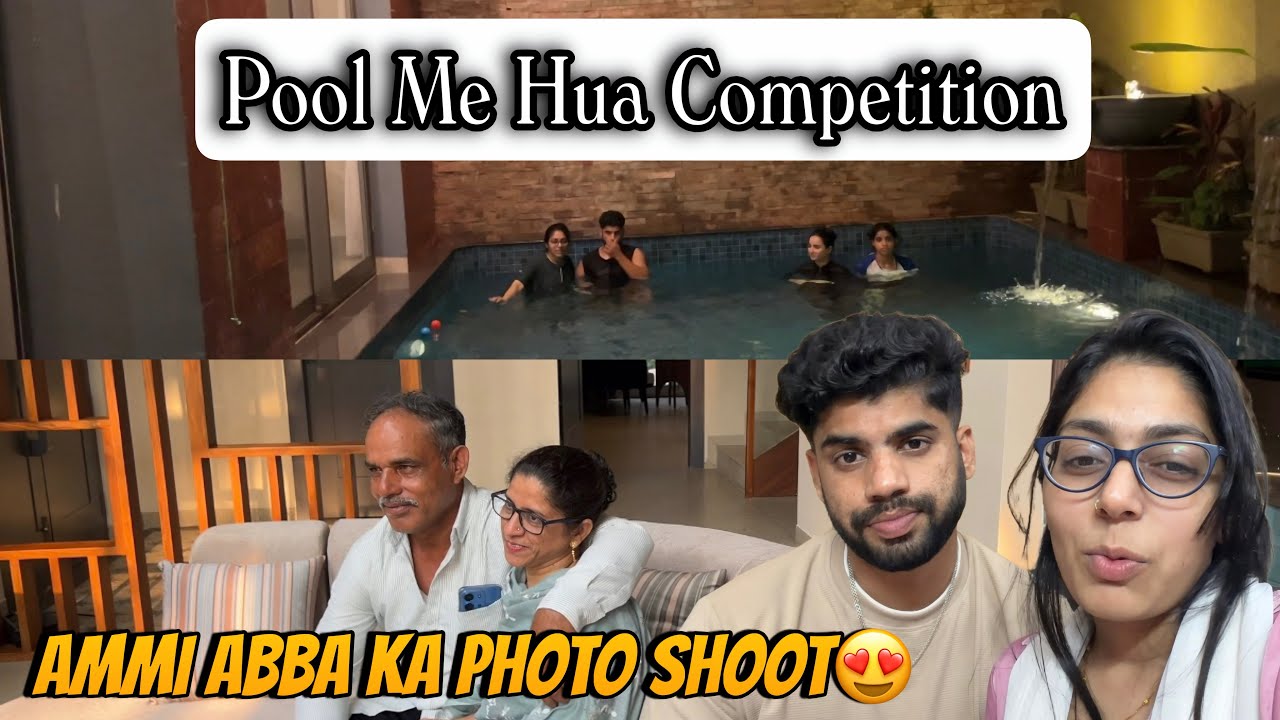 Pool me Hua Competition😍 Last Day At Villa😍 Ghar Wale Hue Khush😍 @HudaDIYvlogs 
