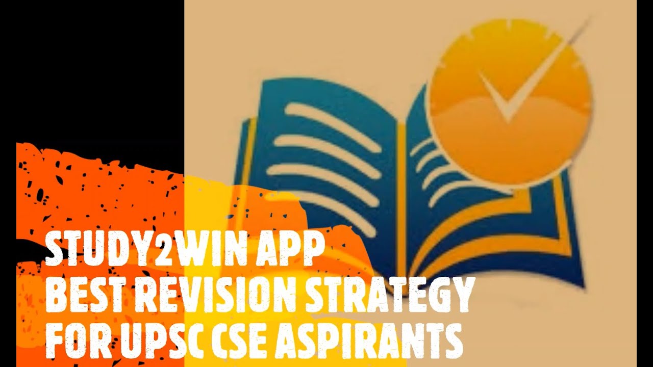 How to use Study2Win App | Best Revision Strategy For UPSC Aspirants | Systematic Study Approach |