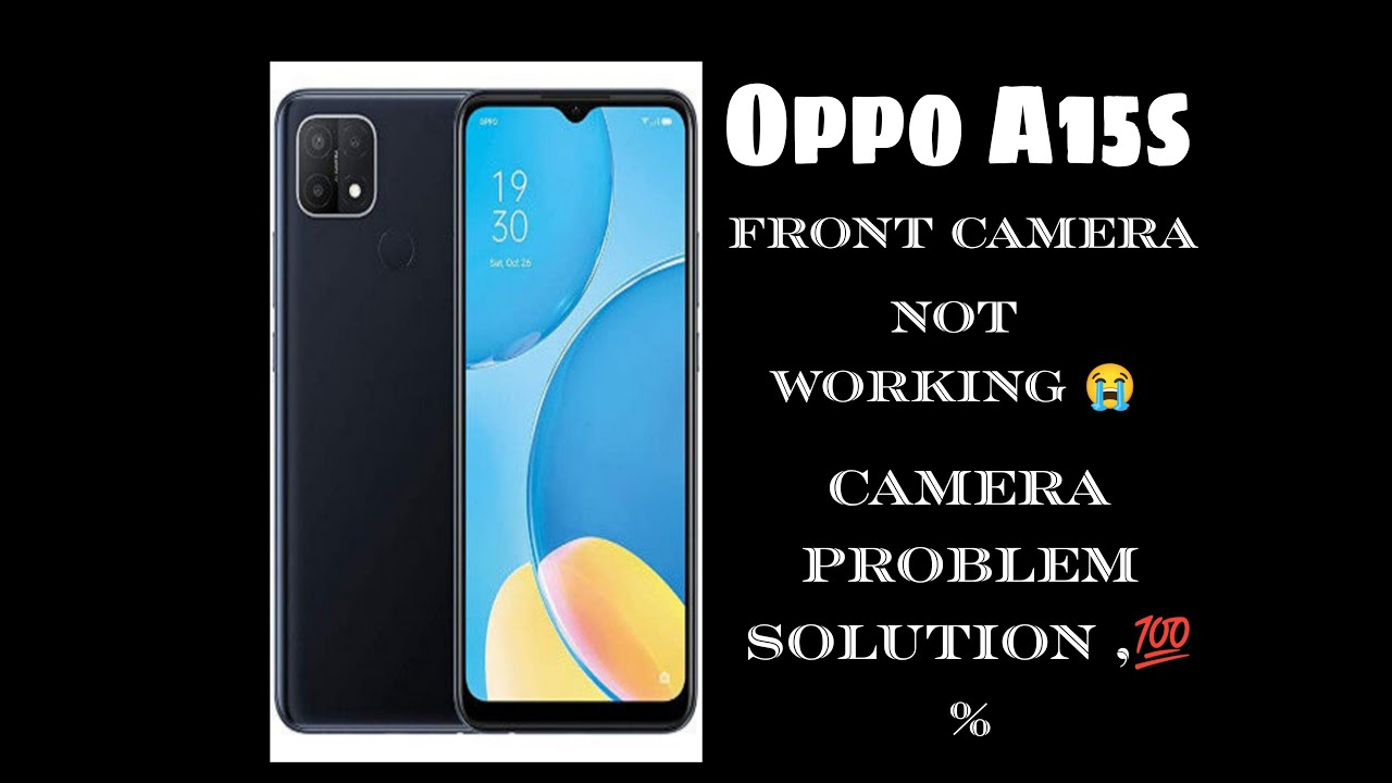 oppo a15 front camera not working solution