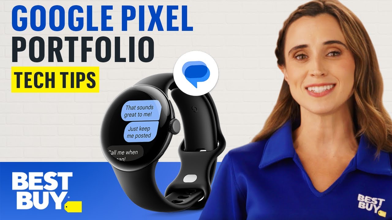 Elevate Your Digital Life with the Google Pixel Portfolio and Google Apps | Tech Tips from Best Buy