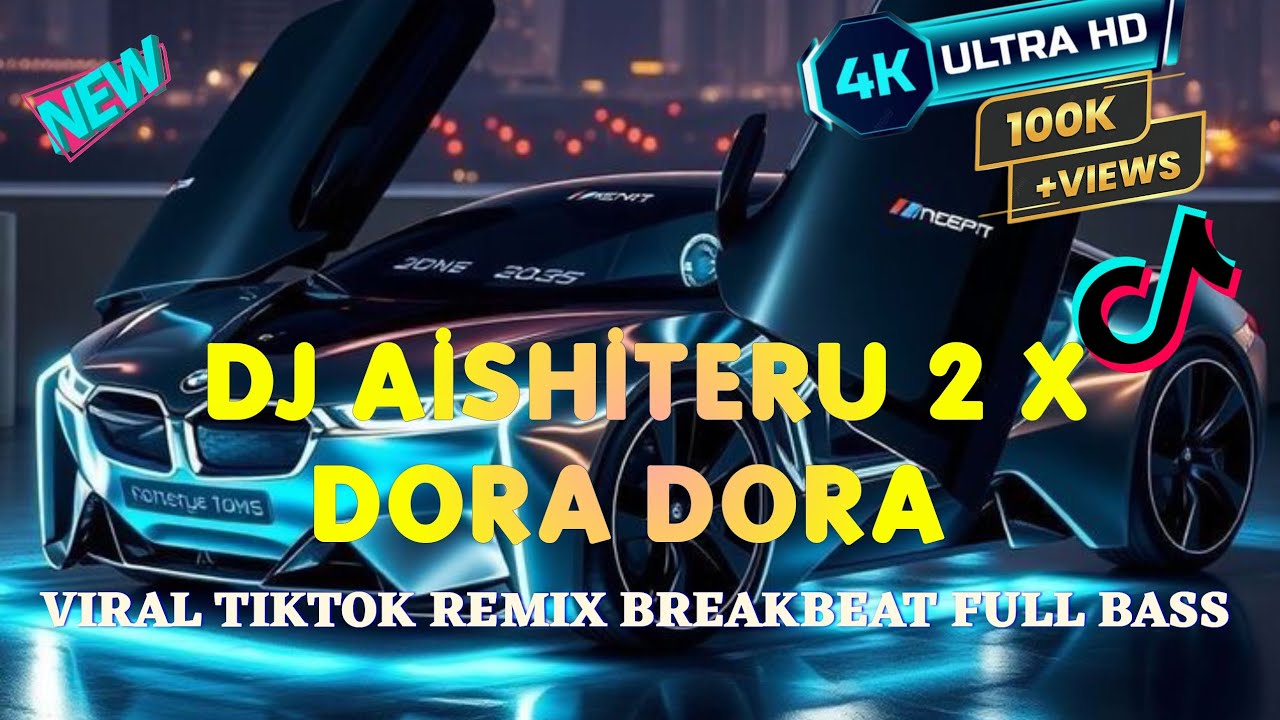 DJ AISHITERU 2 X DORA DORA _ DJ SIKSA MENANGGUNG RINDU VIRAL TIKTOK REMIX BREAKBEAT FULL BASS