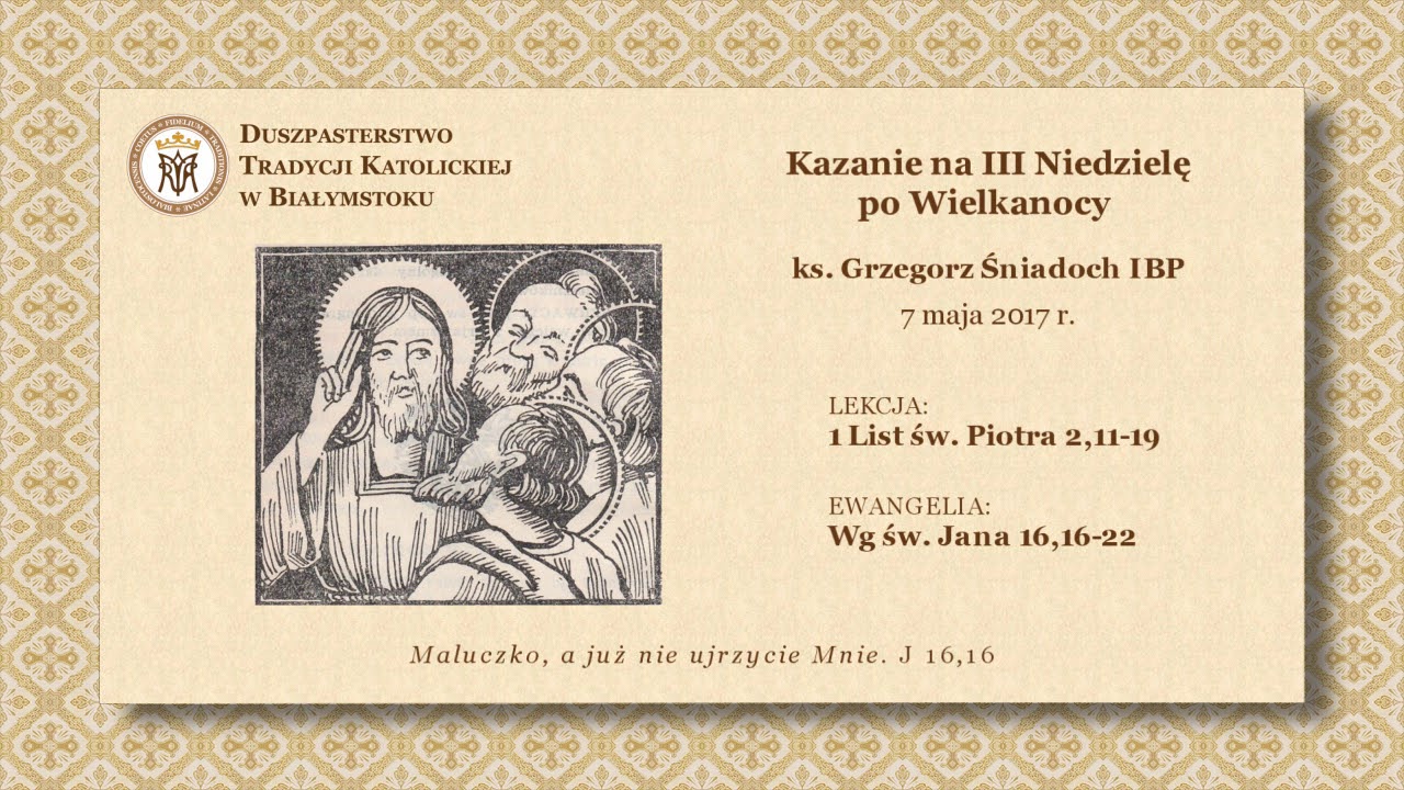 O ODPUSTACH – część 2 – ks. Grzegorz Śniadoch IBP – 7 maja 2017 r.