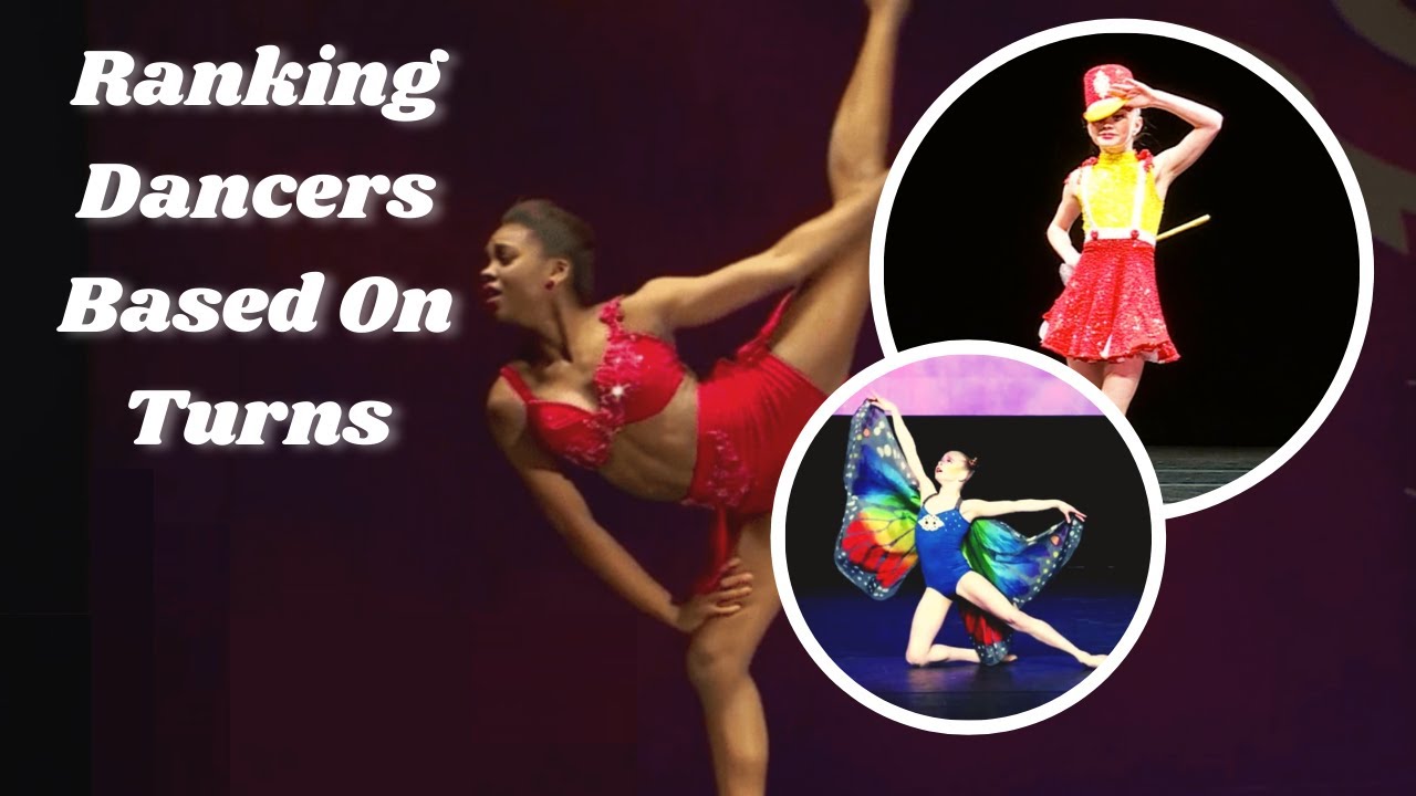 Ranking Dancers Based On Turns || Dance Moms