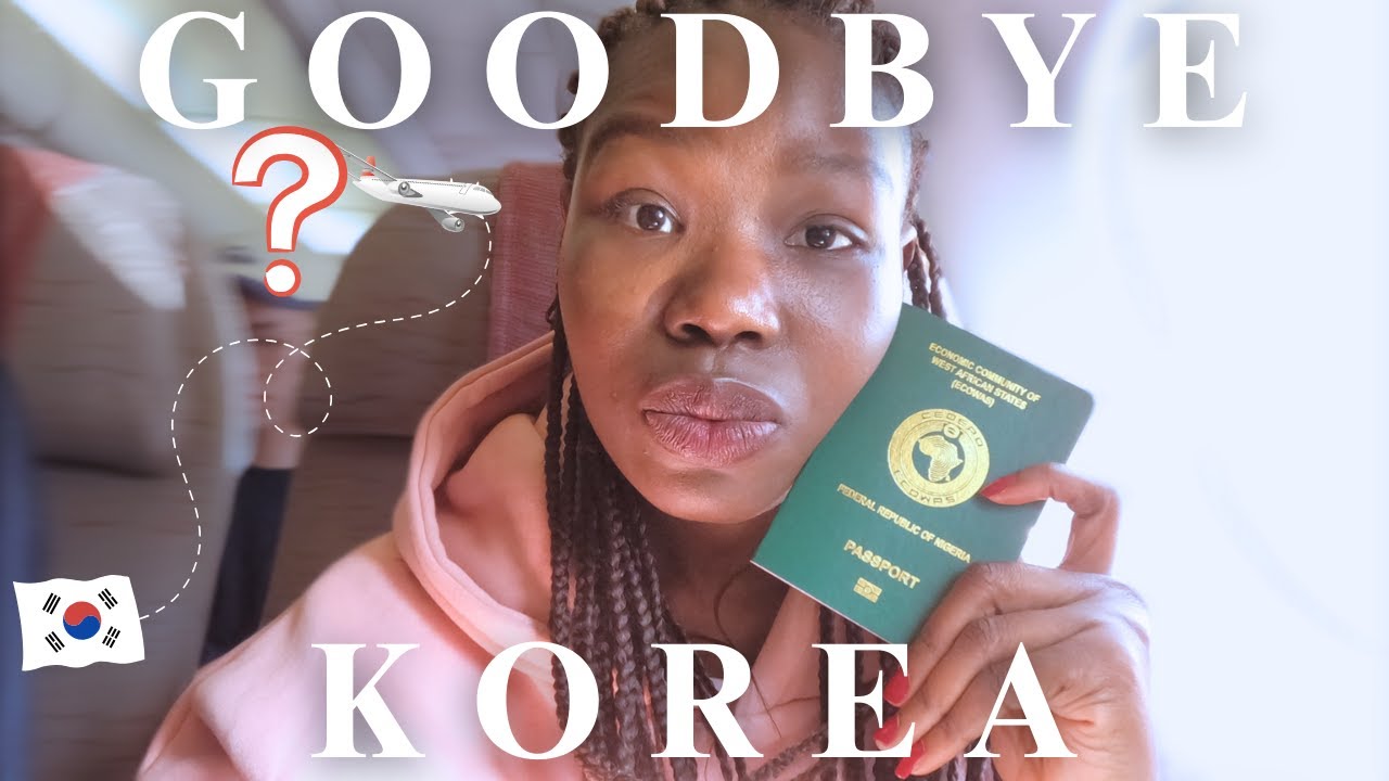 Why I'm Leaving Korea After 2 Years | My Nigerian Passport Expired 😱 | Passport Renewal