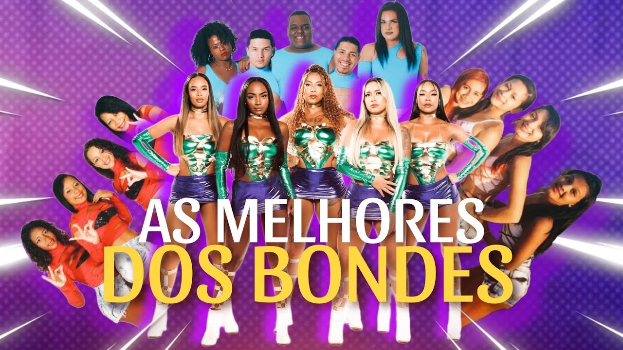 SÓ AS MELHORES DOS BONDES ✨ #BondeDasMaravilhas #BondeDasBonecas #BondeDasMinasZica #BondeDasAbusada