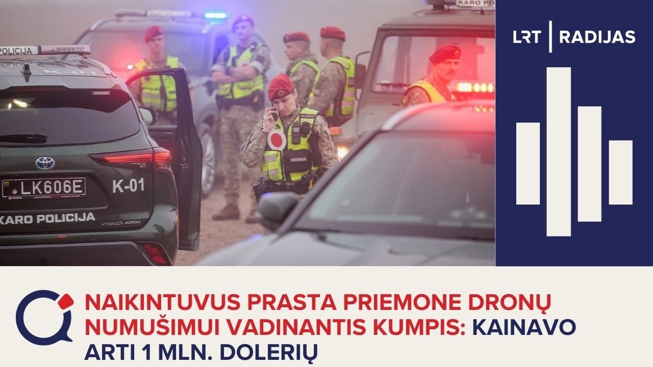 Naikintuvus prasta priemone dronų numu&scaron;imui vadinantis Kumpis: kainavo arti 1 mln. dolerių