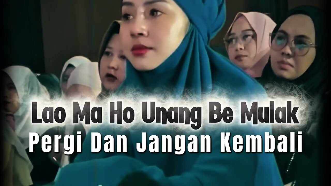 LAO MA HO UNANG BE MULAK (Cover Batak) – Lagu Batak Sedih Banget | Pergi dan Jangan Kembali