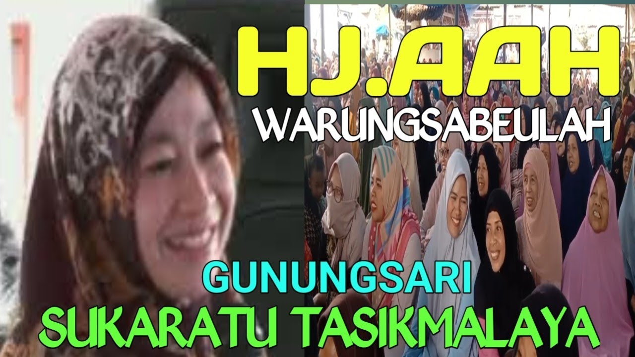 hj.aah di warungsabeulah,gunungsari, sukaratu, tsm