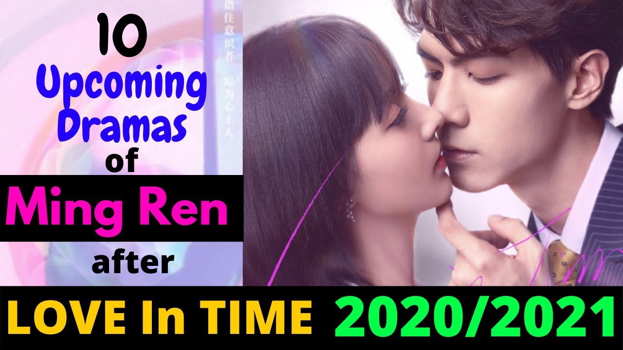 Top 10 Upcoming Dramas of Ming Ren after Love In Time Chinese Drama Ep 14 Eng Sub |Chinese Drama Eng