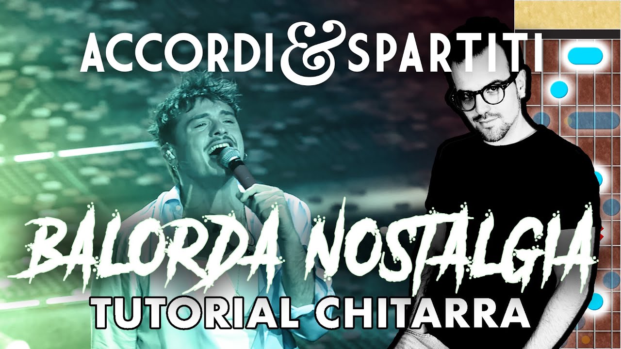 BALORDA NOSTALGIA Tutorial Chitarra - Olly
