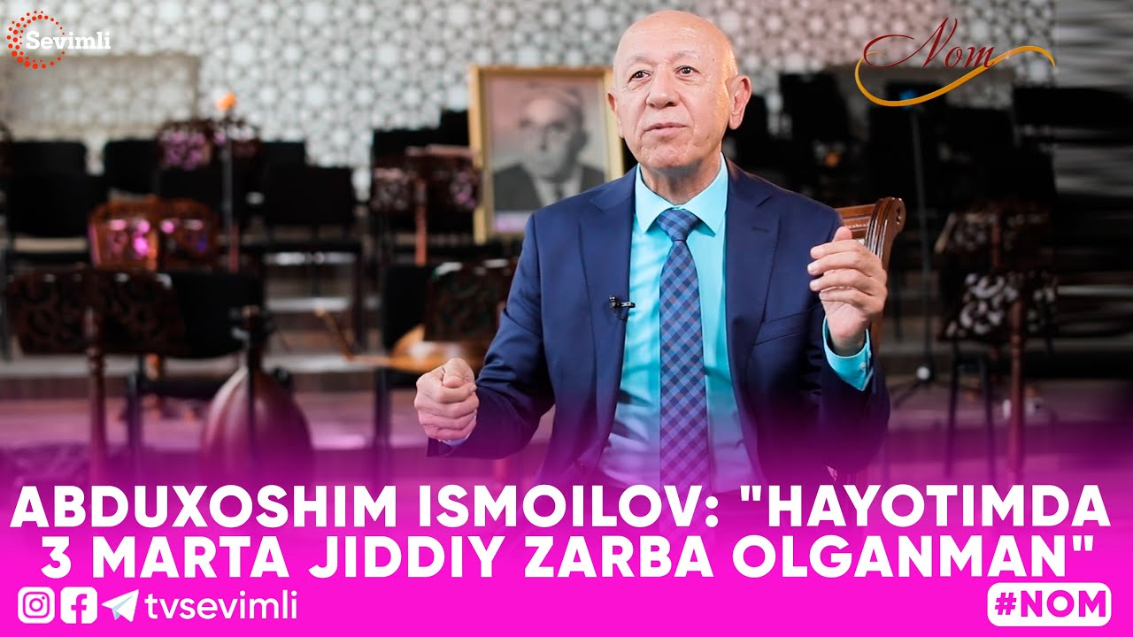NOM -ABDUXOSHIM ISMOILOV: 