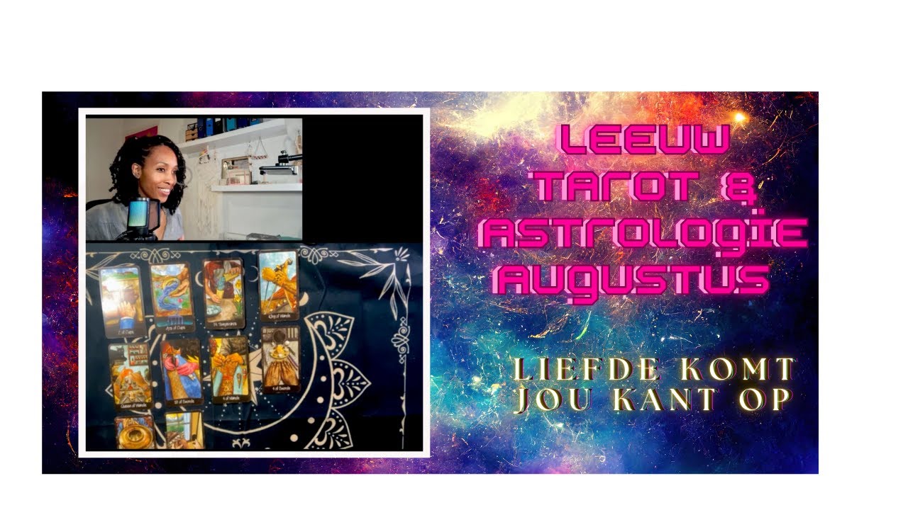 Leeuw ♌- Astrologie  & Tarot Reading augustus 2024 - Liefde komt jou kant op