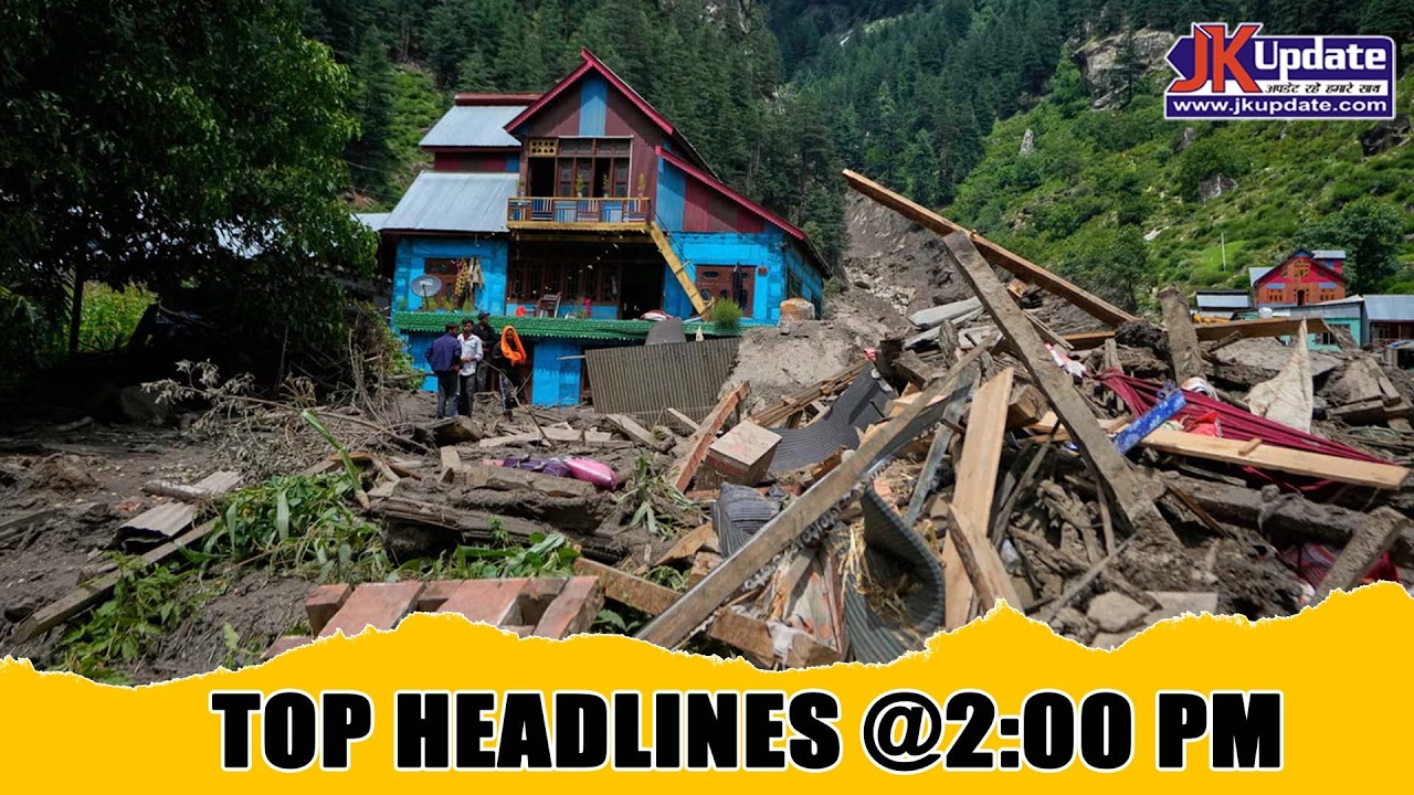 JKupdate Top Headlines @ 2 PM 03 June 2026
