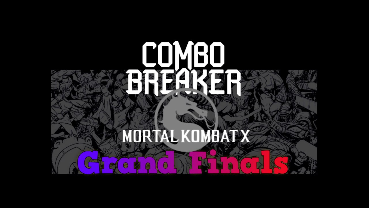 Combo Breaker 2016: MKX Grand Finals