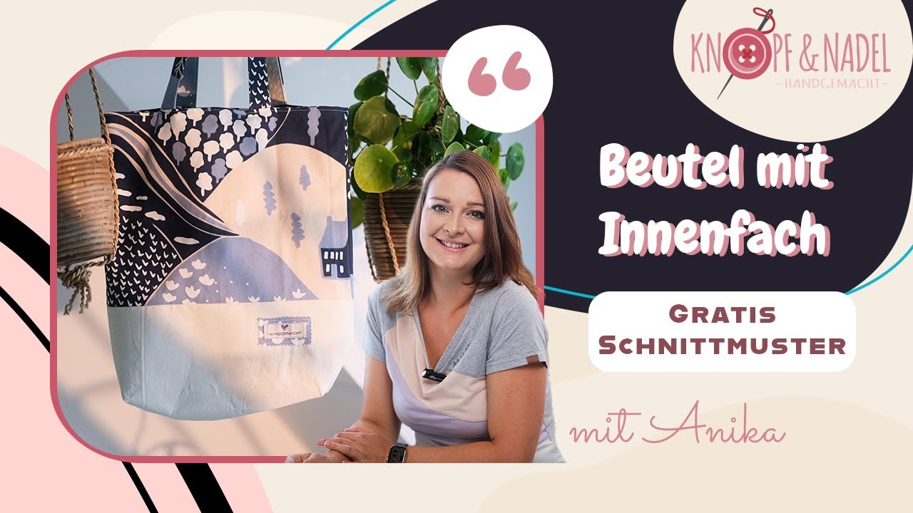 Beutel n&auml;hen 👜  Kostenloses Schnittmuster + Video Anleitung