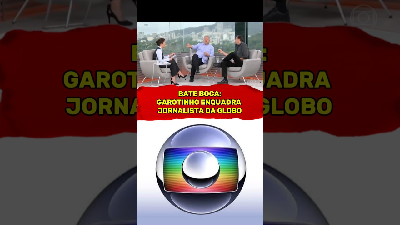 GAROTINHO BATE BOCA NA GLOBO #globo #garotinho #direita #noticia #patriota #jornal