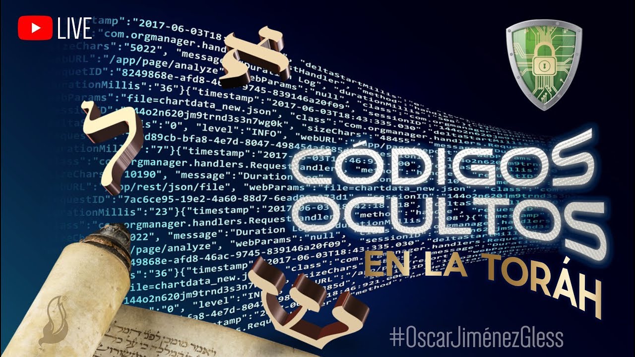 CÓDIGOS OCULTOS EN LA TORÁH [ 1a. PARTE ] #OscarJiménezGless