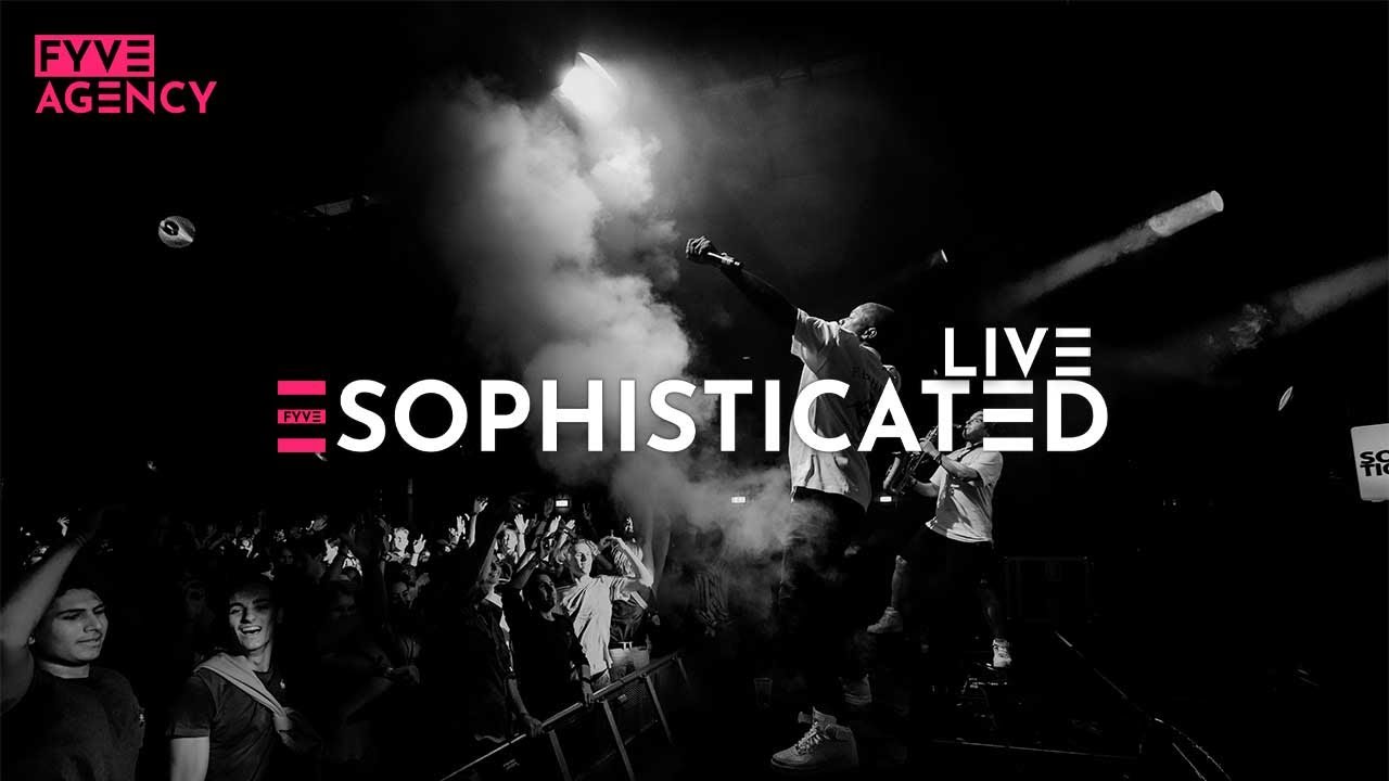 SOPHISTICATED LIVE by Fyve Agency
