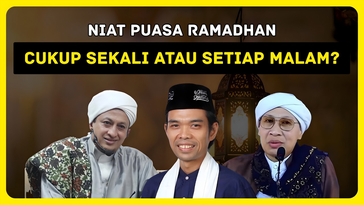 Sering Dipertanyakan‼️ Niat Puasa Ramadhan, Cukup Sekali atau Harus Setiap Malam? | Penjelasan Ulama