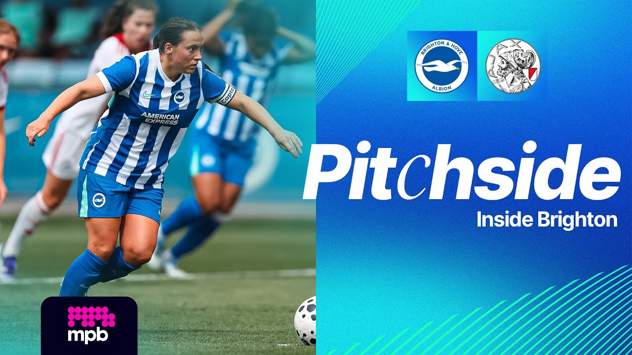 Pitchside | Brighton v Ajax | First-Team In Pre-Season Action