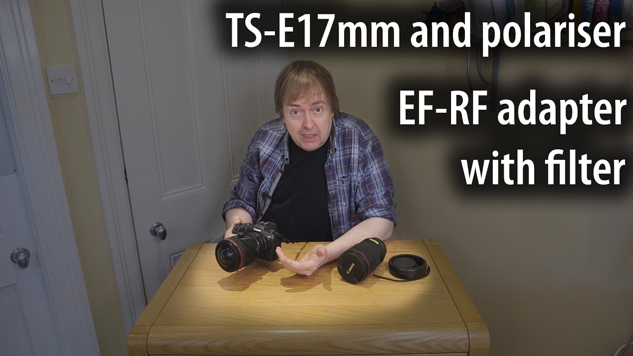 Canon EOS R5 with filter EF-RF adapter, TS-E17 tilt/shift lens and polarising filter
