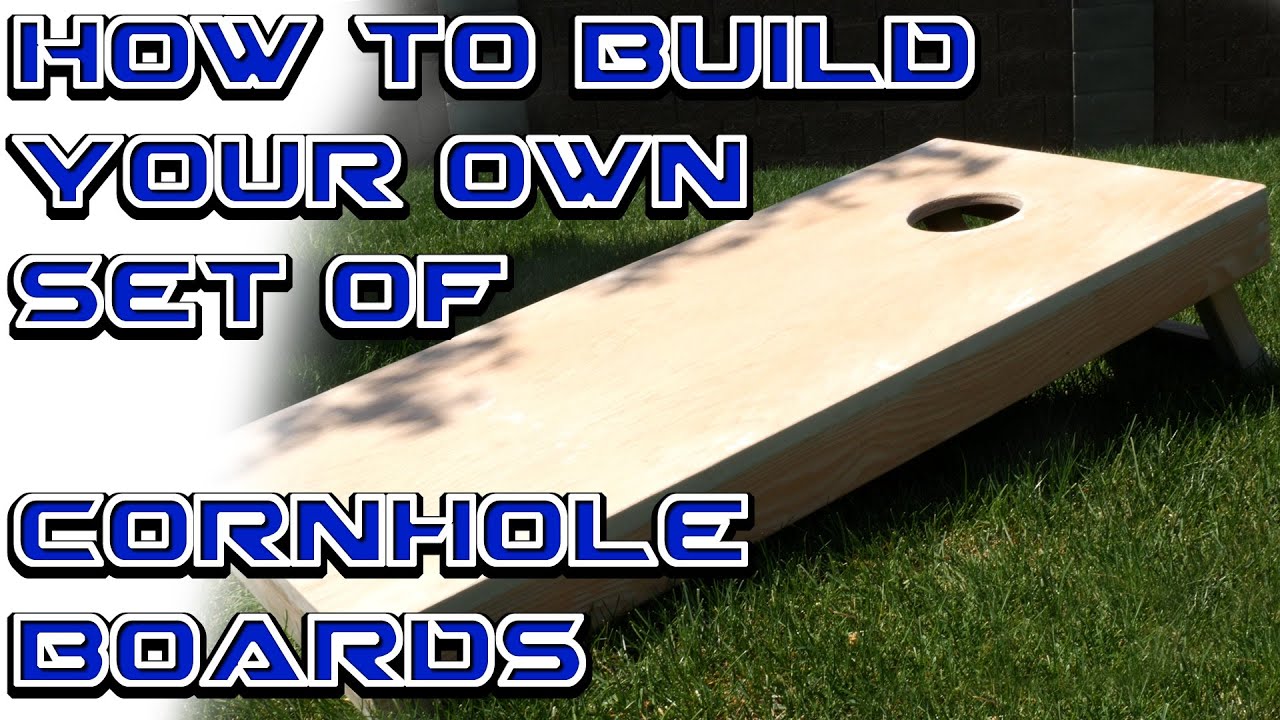 How to Build a Set of Custom Cornhole Boards - Part 1: Construction