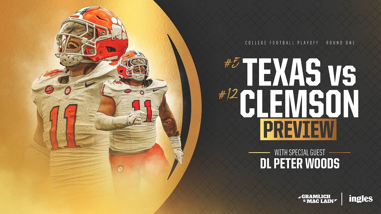 Clemson vs. Texas Preview w/ Peter Woods