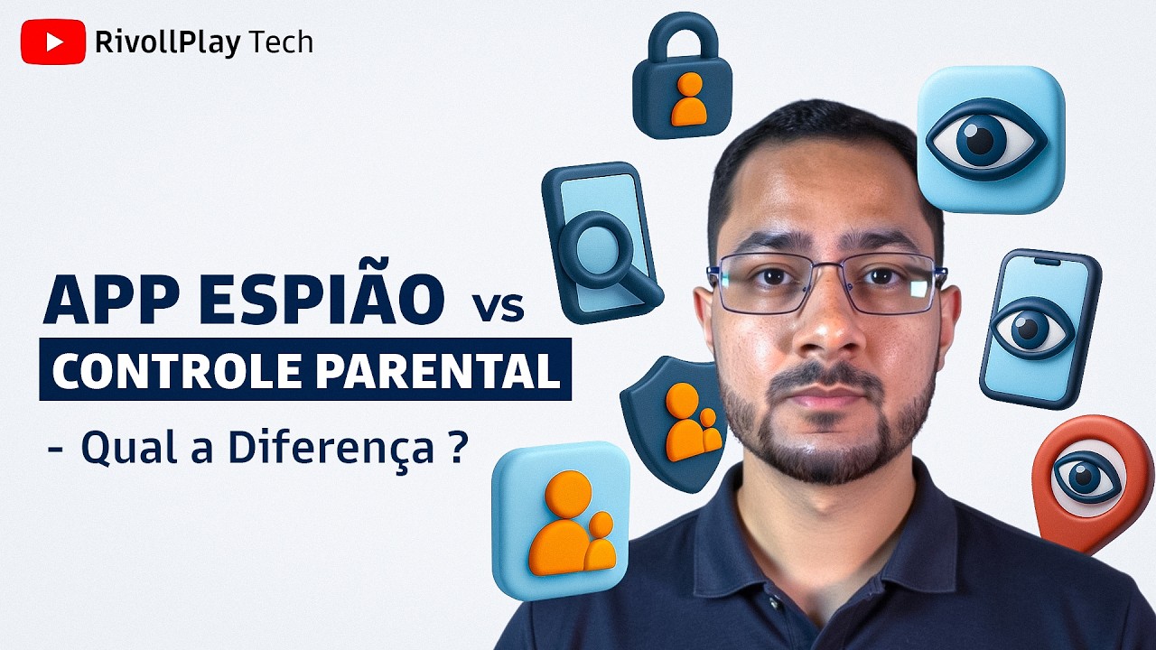 APP ESPI&Atilde;O vs CONTROLE PARENTAL - Qual a Diferen&ccedil;a ?
