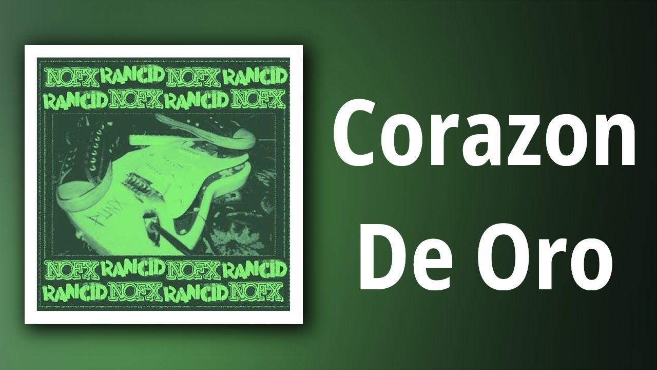 NOFX // Corazon De Oro