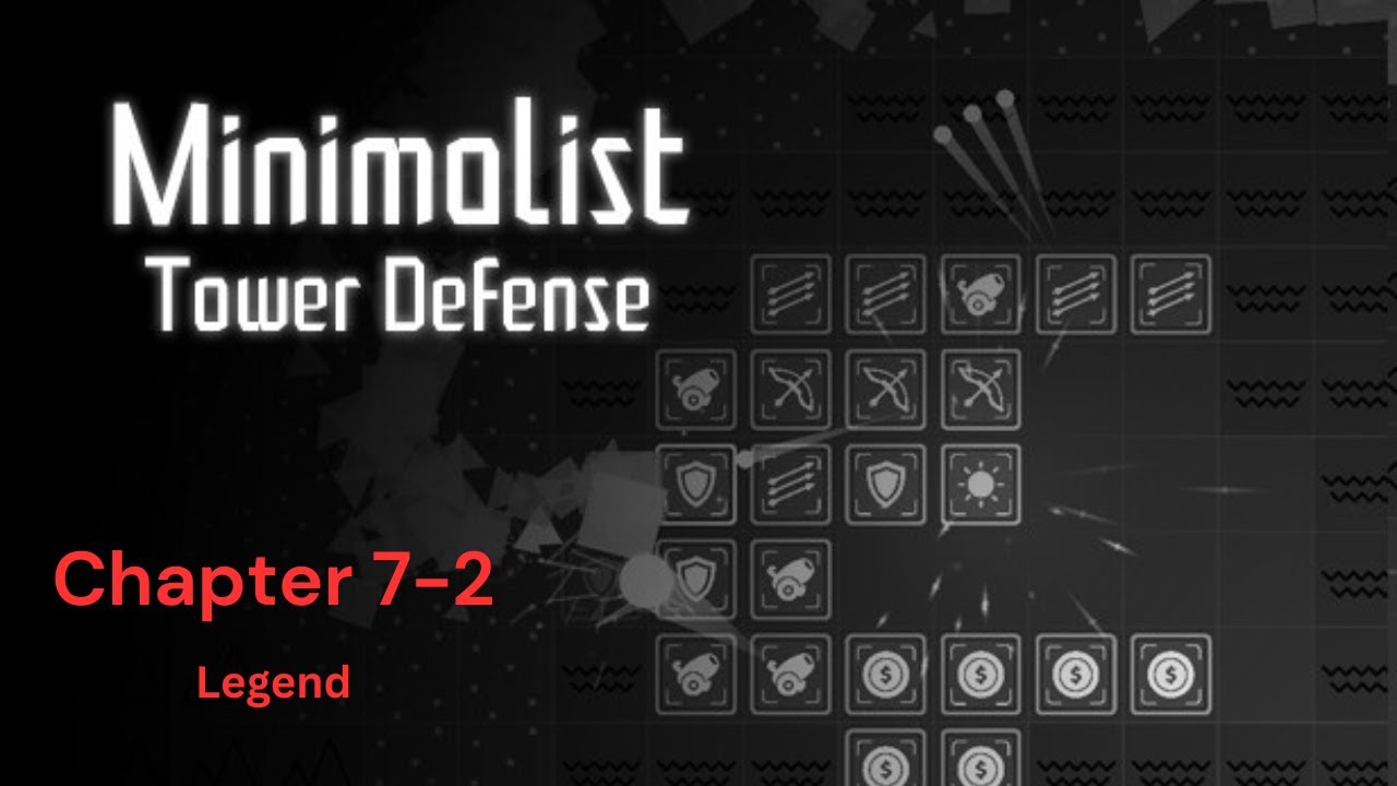[极简塔防/Minimalist Tower Defense] Chapter 7, Stage 2 - Legend Difficulty