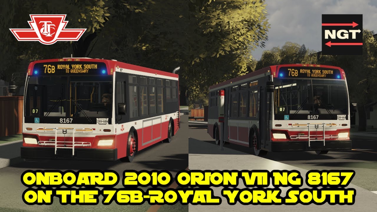 Roblox NGT TTC Onboard: 2010 Orion VII NG 8167 On The 76B-Royal York South