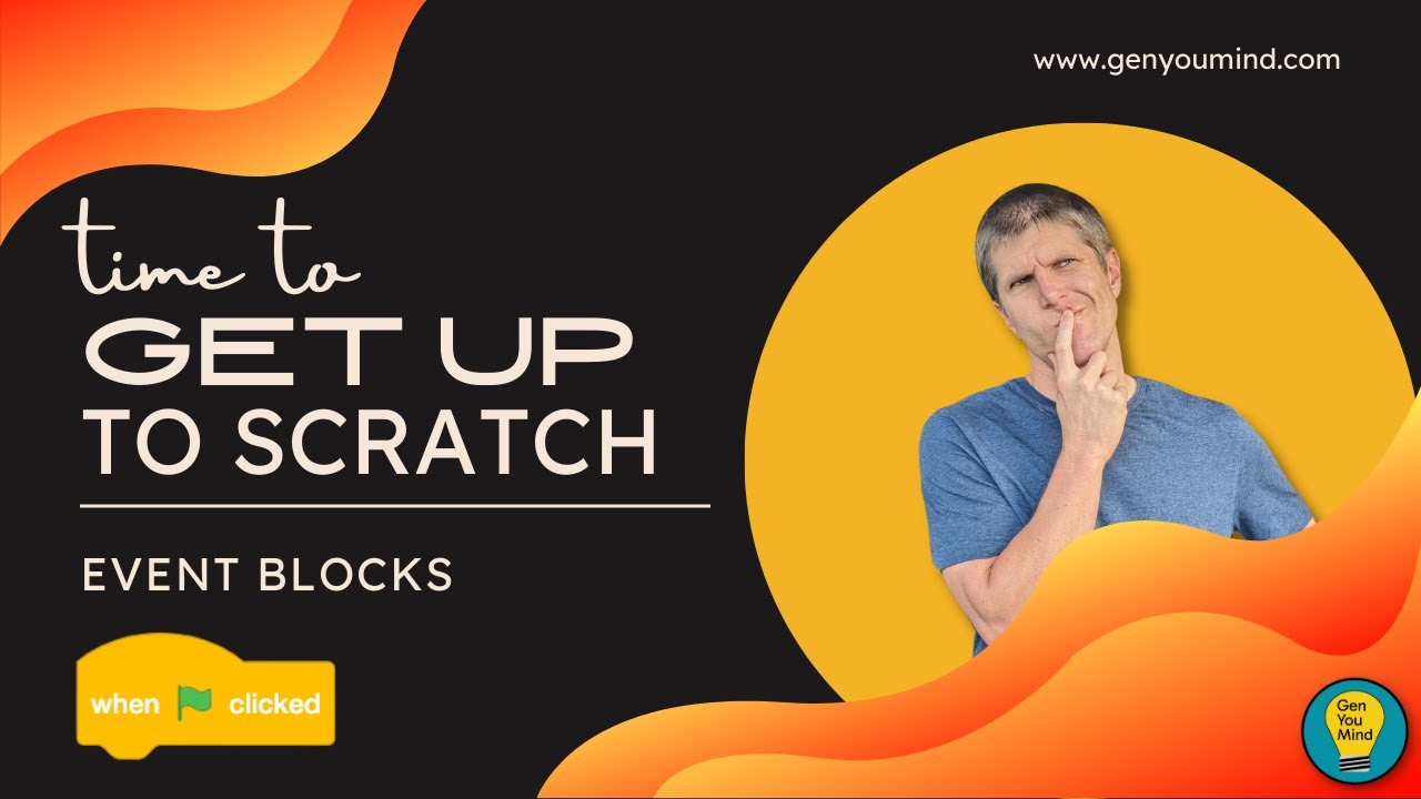 Get Up To Scratch: Event Blocks