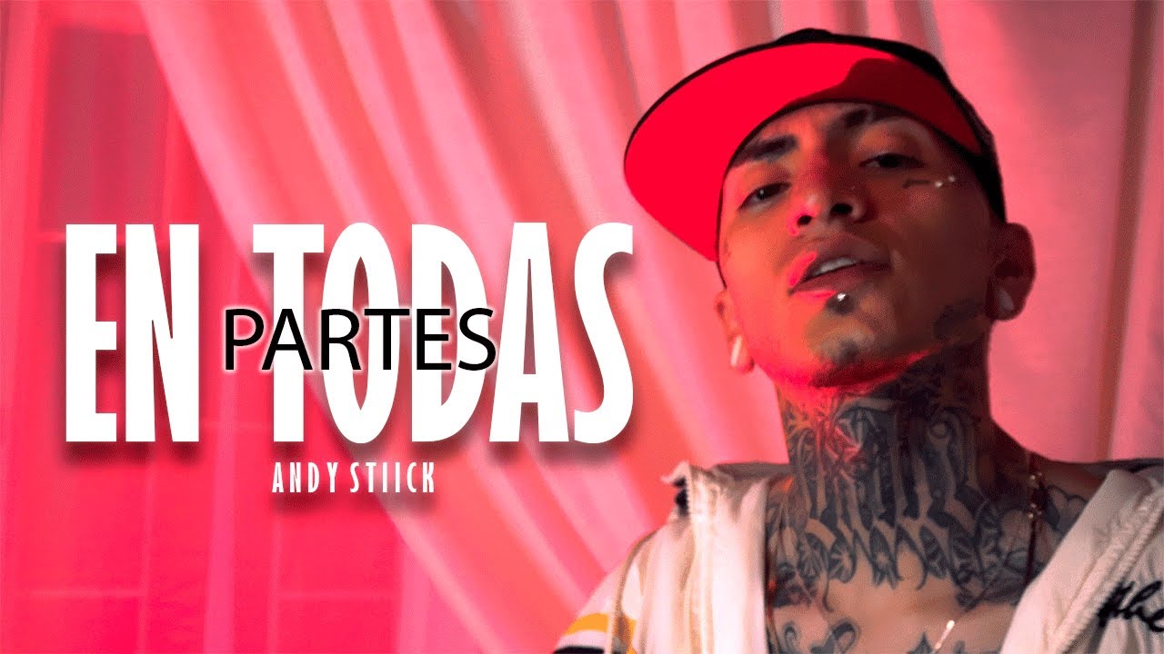 En Todas Partes - Andy Stiick (Video Oficial)