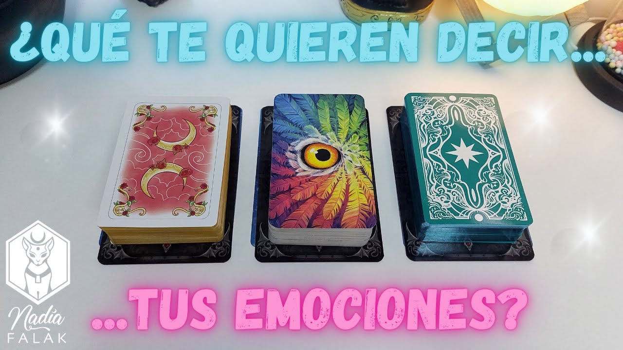¿QUÉ TE QUIEREN DECIR TUS EMOCIONES? 💗 Tarot Interactivo 🔮 Nadia Falak