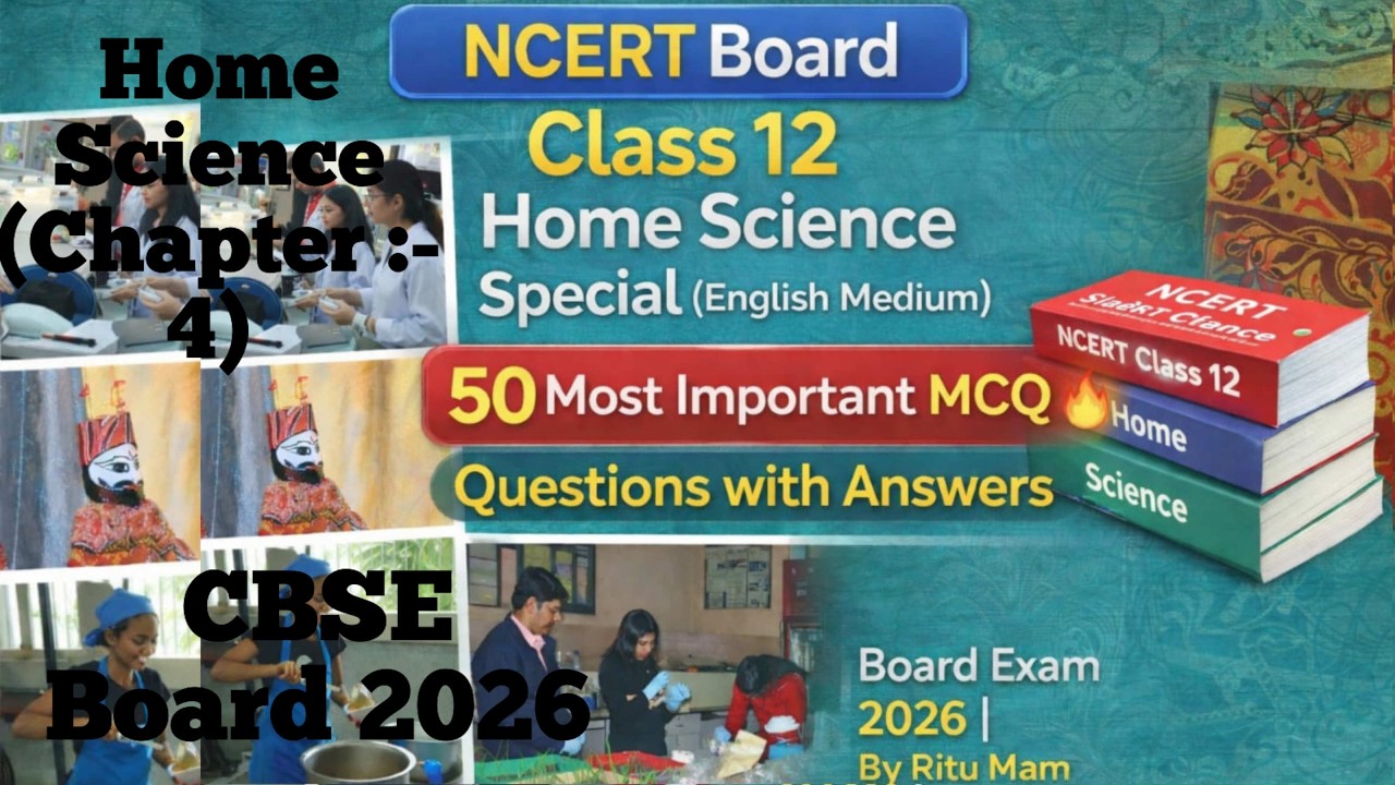 Class 12 Home Science Special Chapter 4- English Medium | 50 Important MCQ Question with Ans By Ritu