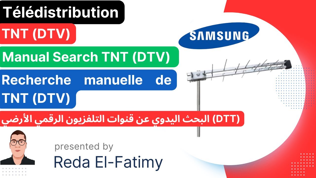 Samsung : Manual Search TNT (DTV) | Recherche Manuelle des Chaînes TNT | البحث اليدوي TNT (Part2)
