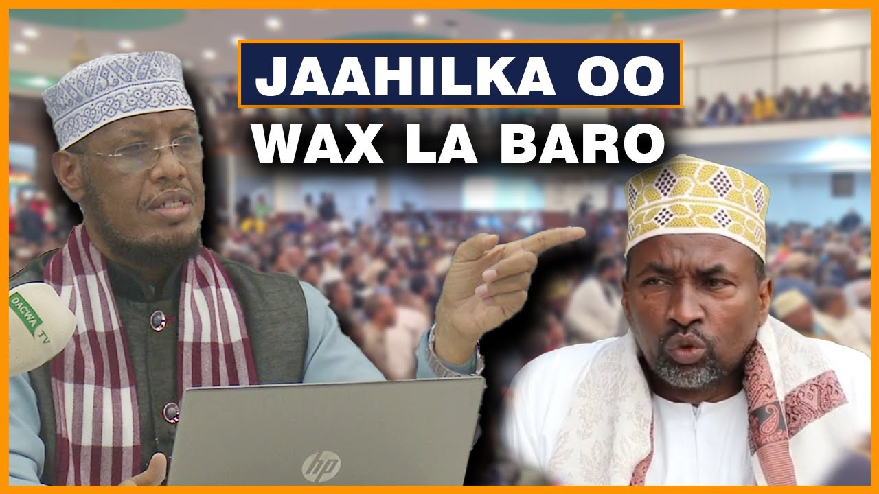 Muxaadaro || Jaahilka oo wax la baro || Sh. Mohamed Abdi Umal