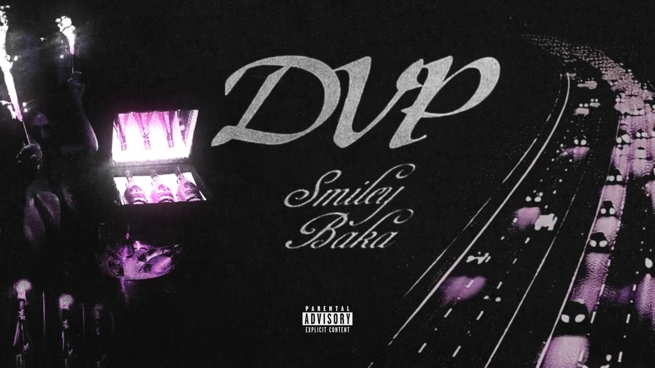 Smiley - DVP (Feat. Baka Not Nice)