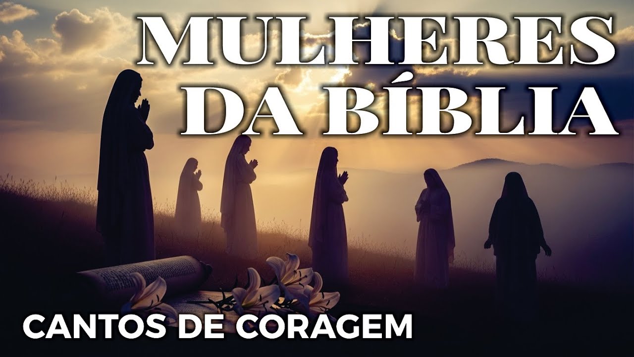 Som Que Eleva | MULHERES CORAJOSAS | Adora&ccedil;&atilde;o Contemplativa