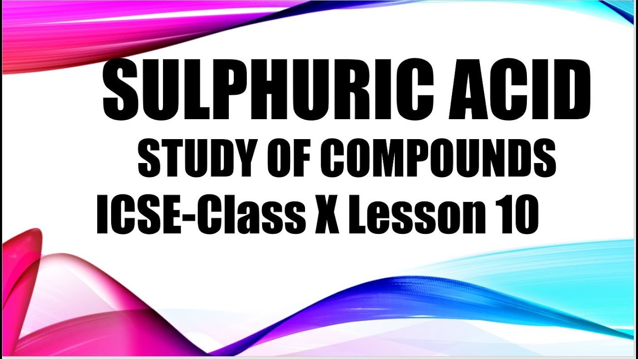 ICSE Class 10 Sulphuric acid