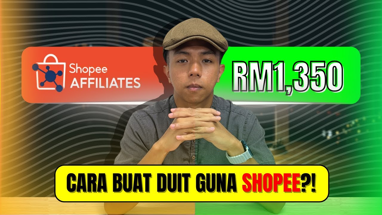 Bocor Rahsia Daus Buat Passive Income RM1,300 Dengan Shopee Affiliate - Mudah Gila